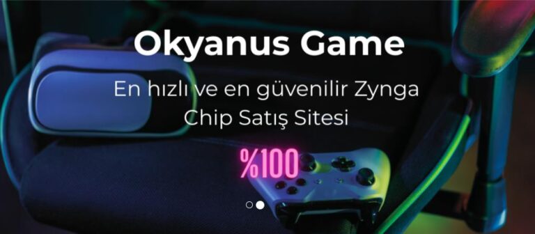 Marka Hedefiyle İlerleyen Okyanusgame.com Chip Satın Al Deneyimi